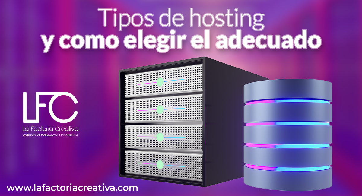 Tipos de hosting que existen y cuál es mejor para ti | La Factoría Creativa